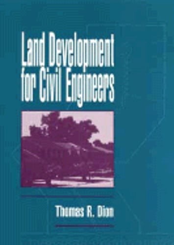 Land Development for Civil Engineers by Thomas R Dion: Used