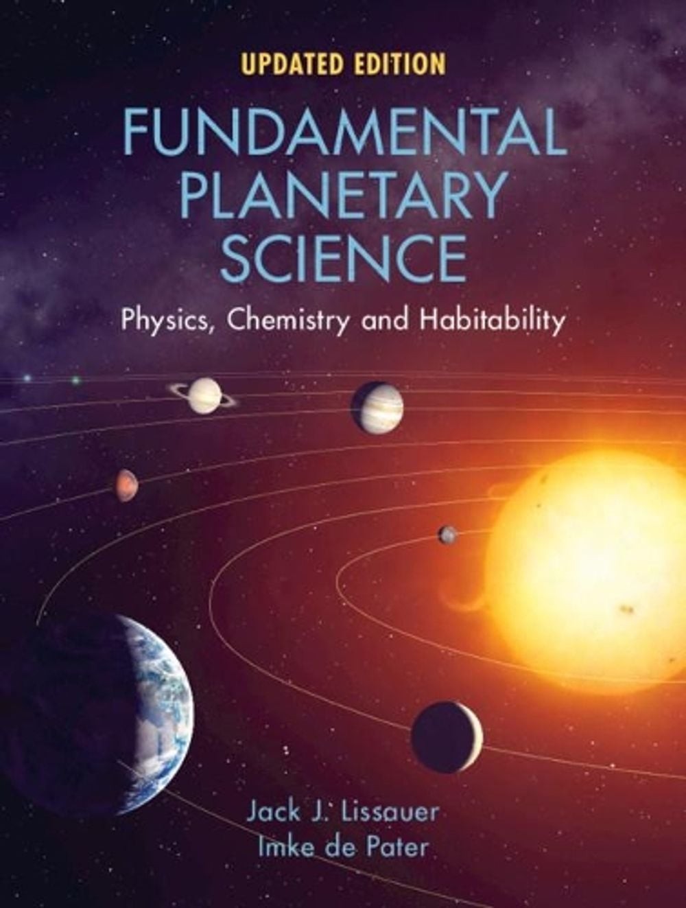 Fundamental Planetary Science: Physics, Chemistry and Habitability by Jack J. Li