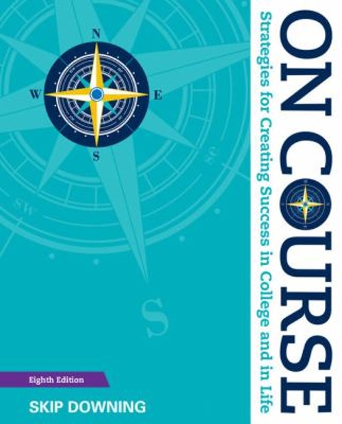 On Course : Strategies for Creating Success in College and in Lif