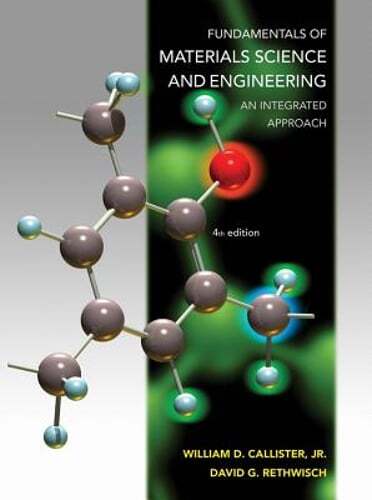 Fundamentals of Materials Science and Engineering: An Integrated Approach: Used