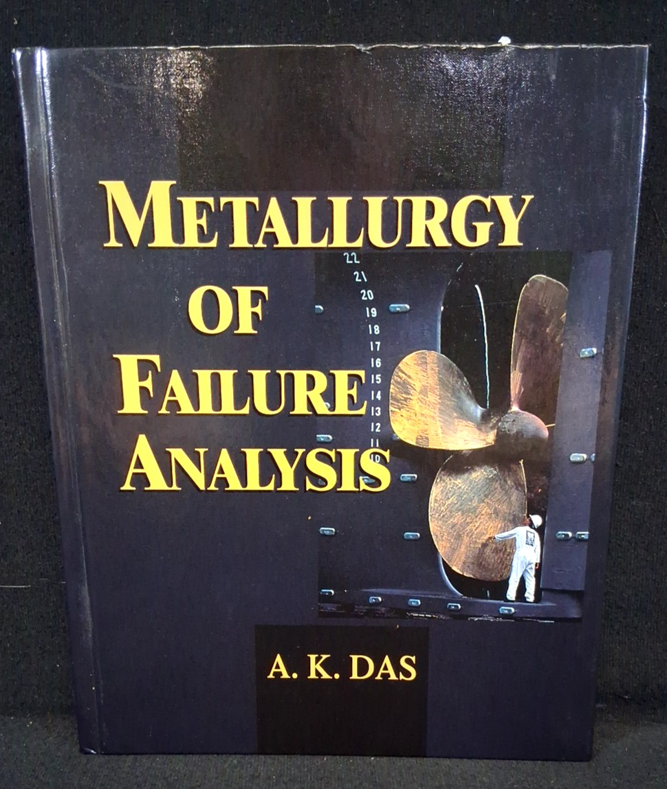 Metallurgy of Failure Analysis by A. K. Das~Hardcover~LVPL