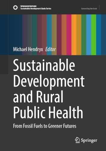 Sustainable Development and Rural – Hardcover, by Hendryx Michael – Very Good