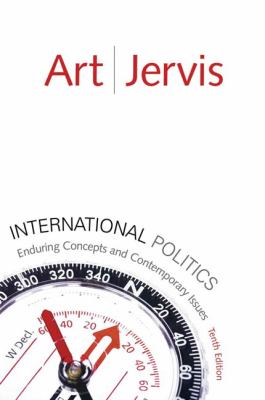 International Politics: Enduring Concepts and Contemporary Issues by Jervis, Rob