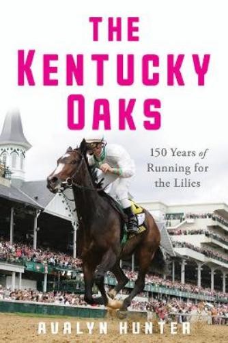 Avalyn Hunter The Kentucky Oaks (Paperback) Horses in History (UK IMPORT)