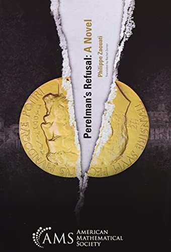 Perelman’s Refusal: A Novel [Paperback] [2021] Philippe Zao