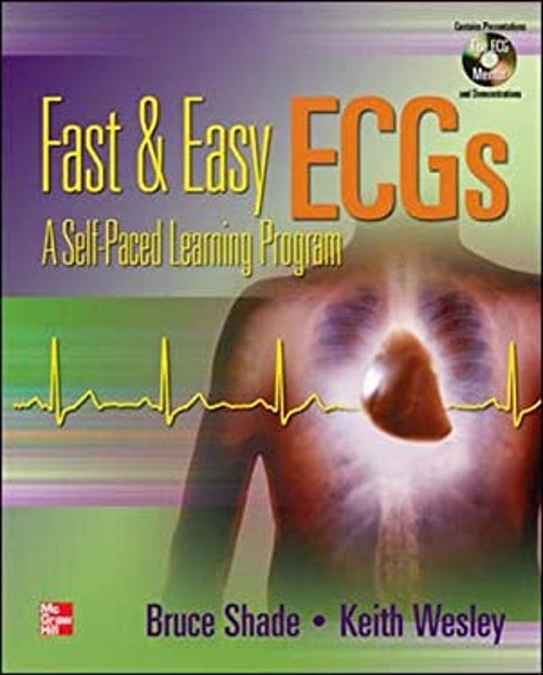 Fast and Easy ECGs Bruce, Wesley, Keith Shade
