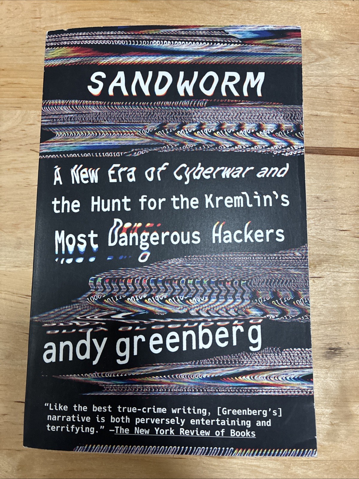 Sandworm: A New Era of Cyberwar and the Hun- paperback, 9780525564638, Greenberg
