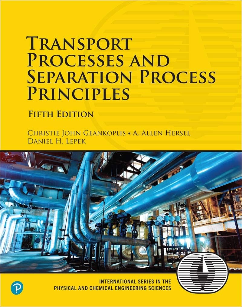 Transport Processes and Separation Process Principles (International Series …