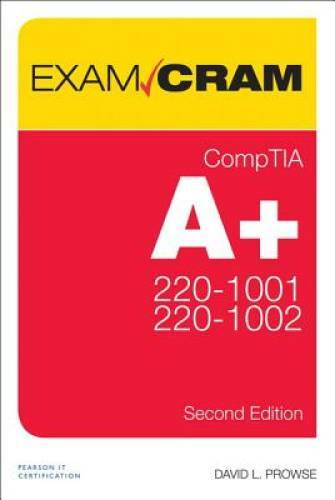 CompTIA A+ 220-1001 and 220-1002 Exam Cram (2nd Edition) – Paperback – GOOD