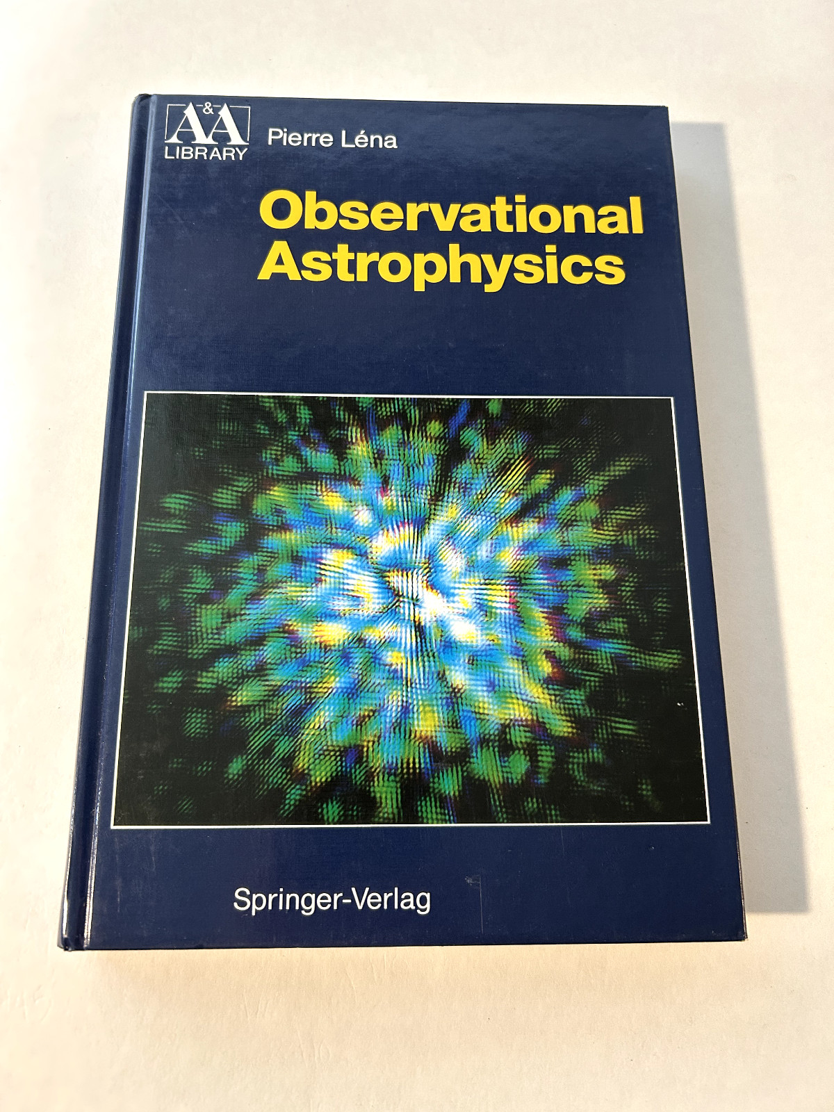 Observational Astrophysics by Pierre Léna, hardcover textbook from 1988