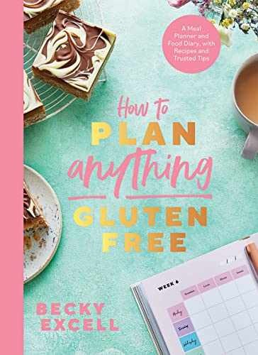 How to Plan Anything Gluten-Free: A – Flexibound, by Excell Becky – Very Good