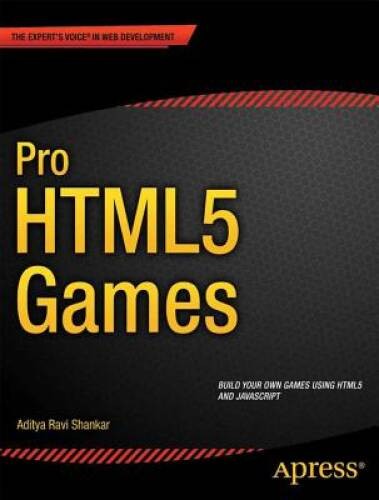 Pro HTML5 Games (Expert’s Voice in Web Development) – Paperback – GOOD