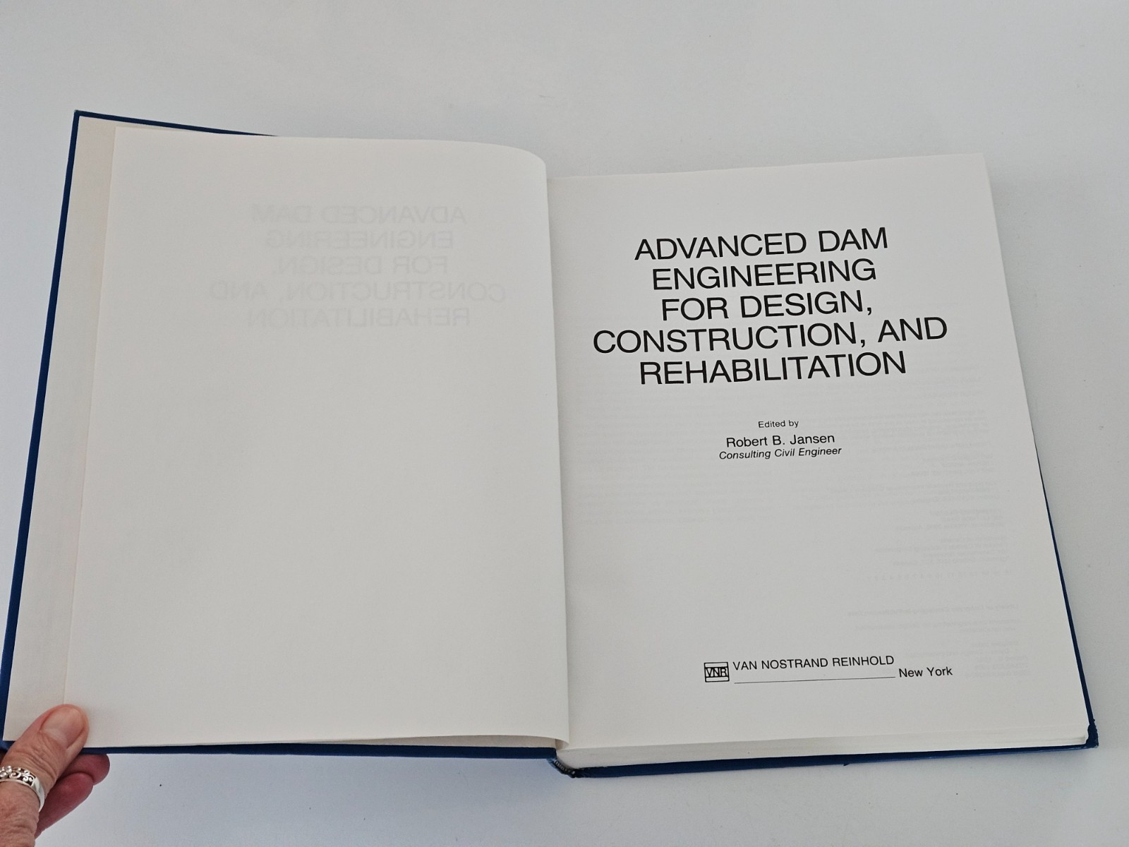 Advanced Dam Engineering for Design, Construction, and Rehabilitation HC DJ 1988