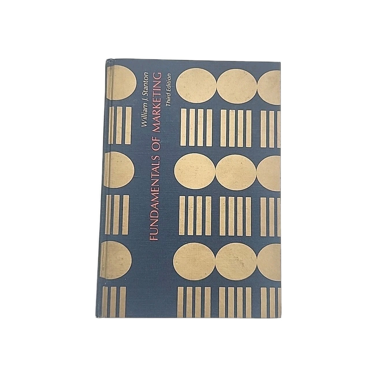 Fundamentals of Marketing by William J. Stanton 3rd Edition 1971 Hardcover Book