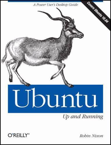 Ubuntu: Up and Running: A Power User’s Desktop Guide by Nixon, Robin