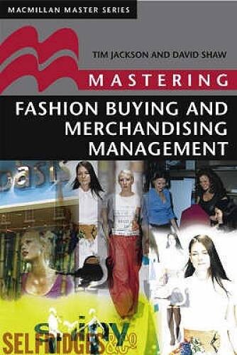 Mastering Fashion Buying and Merchandising Management (Palgrave Ma – VERY GOOD