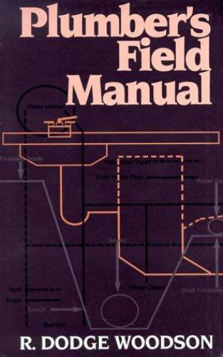 Plumber’s Field Manual