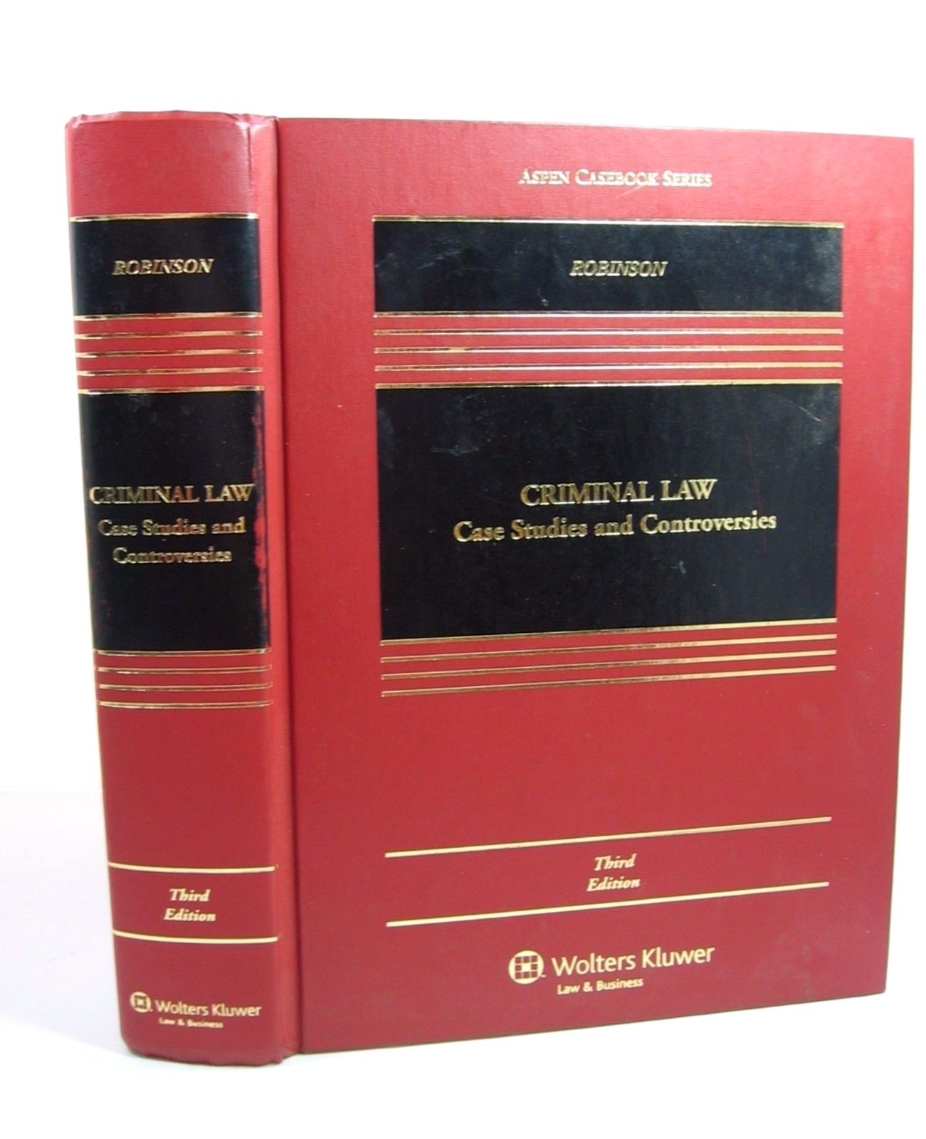 CRIMINAL LAW : Case Studies and Controversies Paul H Robinson 2012 Third 3rd Ed