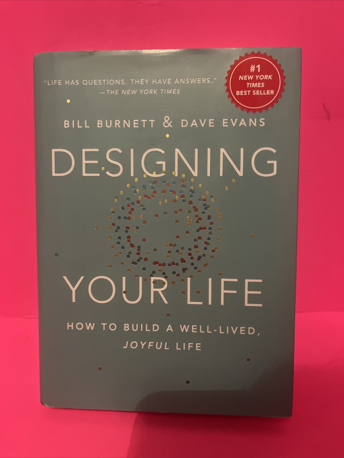 Designing Your Life: How to Build a Well-Lived, Joyful Life – Hardcover – GOOD