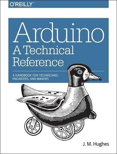 J.m Hughes Arduino – A Technical Reference (Paperback)