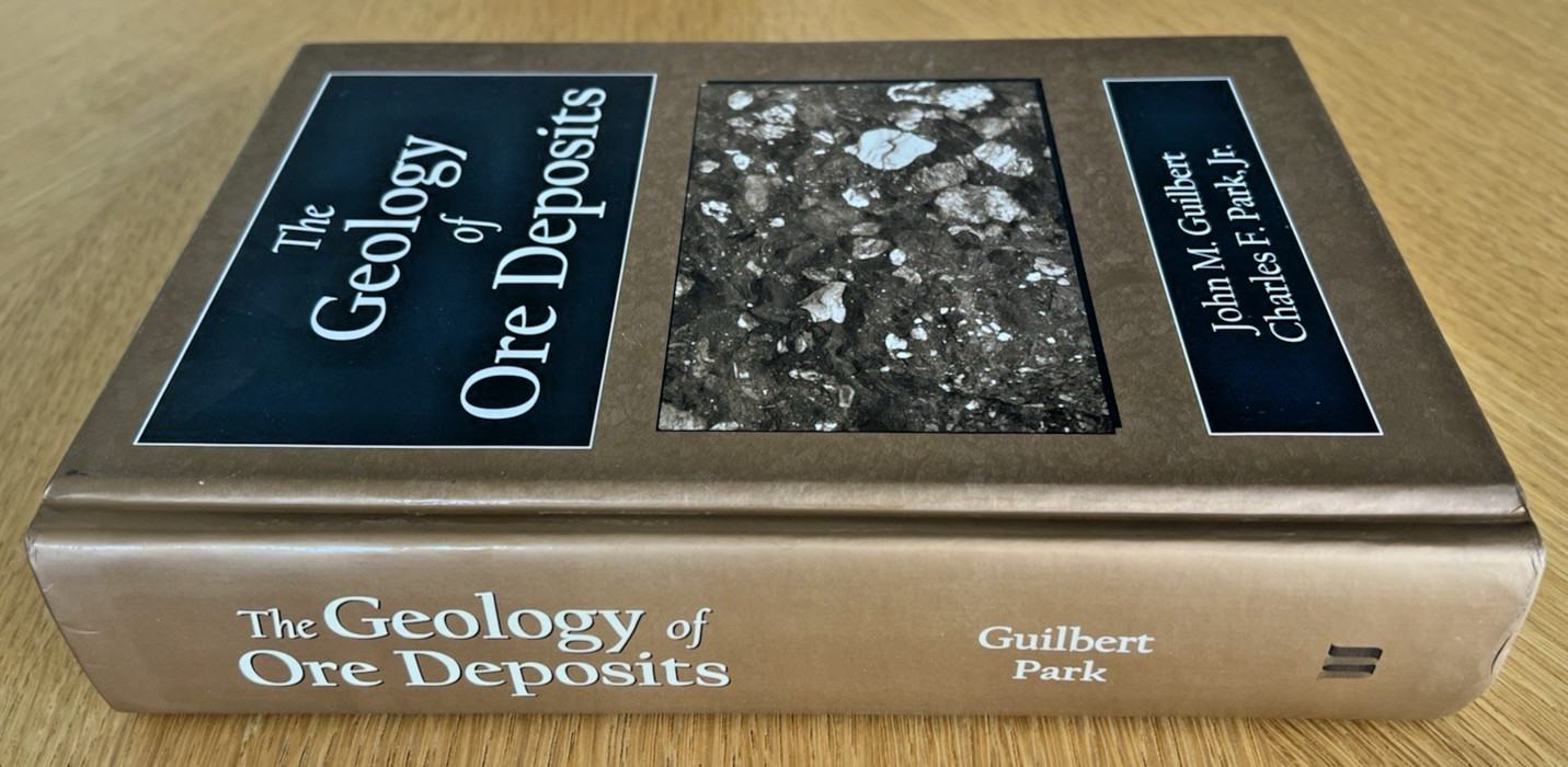 The GEOLOGY of ORE DEPOSITS Guilbert & Park VERY GOOD Hardcover