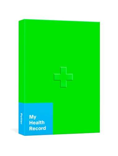 My Health Record: A Journal for Tracking Doctor’s Visits, Medications, Test