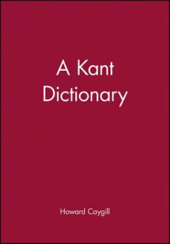 A Kant Dictionary, Caygill, Howard, 9780631175346