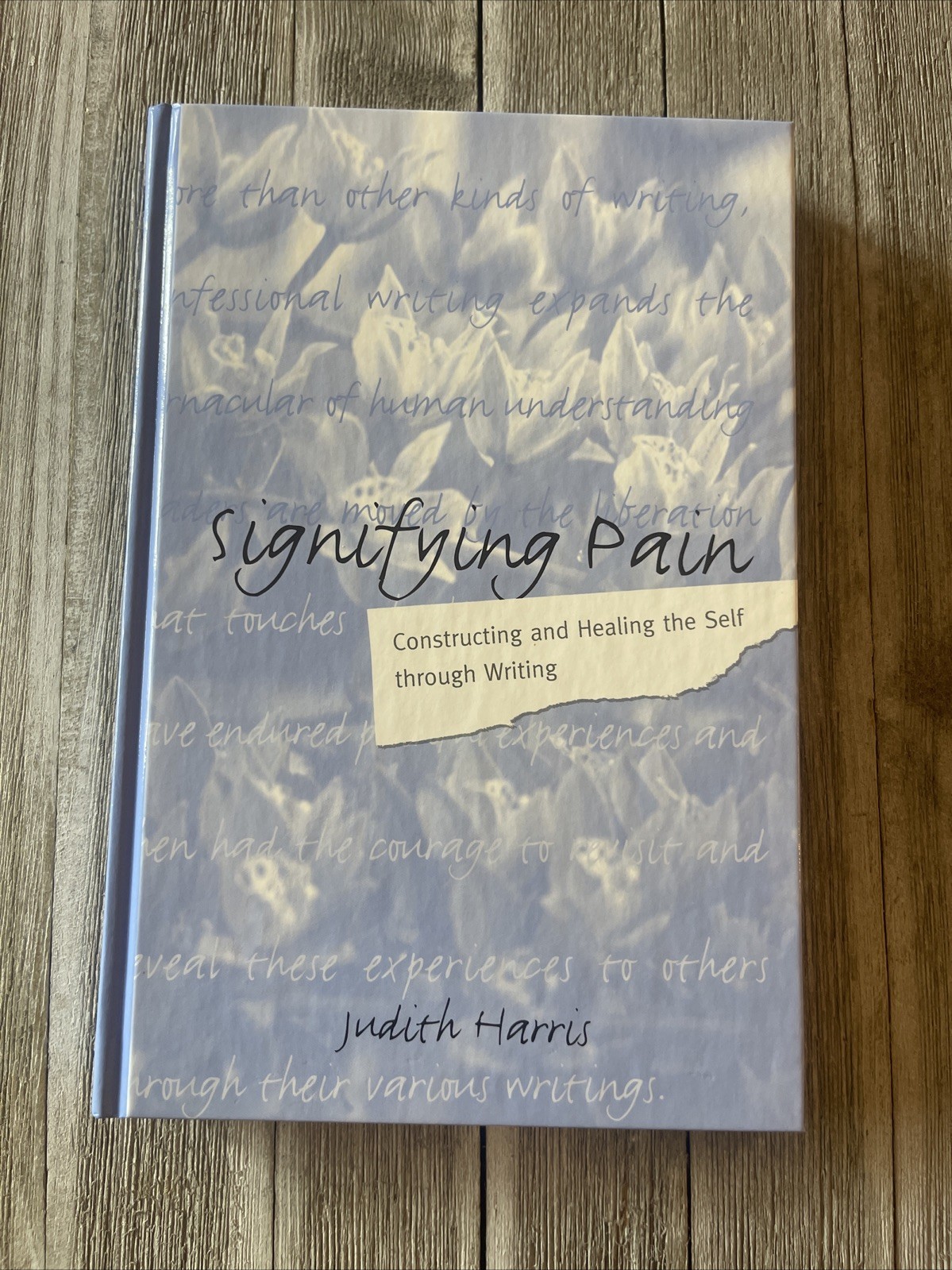 Signifying Pain: Constructing and Healing the Self Through Writing Hardcover