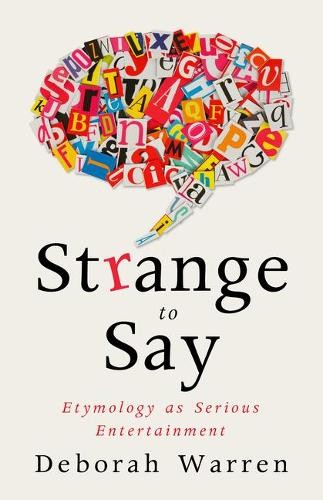 Deborah Warren Strange to Say (Paperback)
