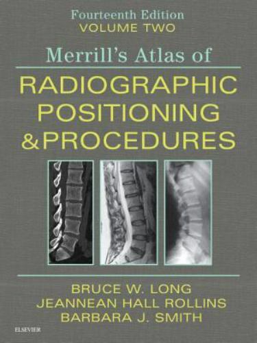 Radiographic Positioning and Procedures by Jeannean Hall Rollins, Bruce W. Long