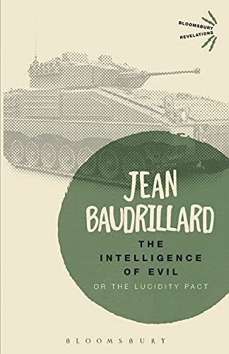 The Intelligence of Evil: Or, the Lucidity Pact by Jean Baudrillard New Book