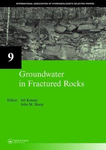 Groundwater in Fractured Rocks : Selected Papers from the Groundwater Fractur…