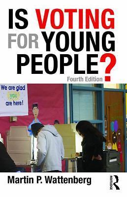 Is Voting for Young People? by Wattenberg, Martin P.