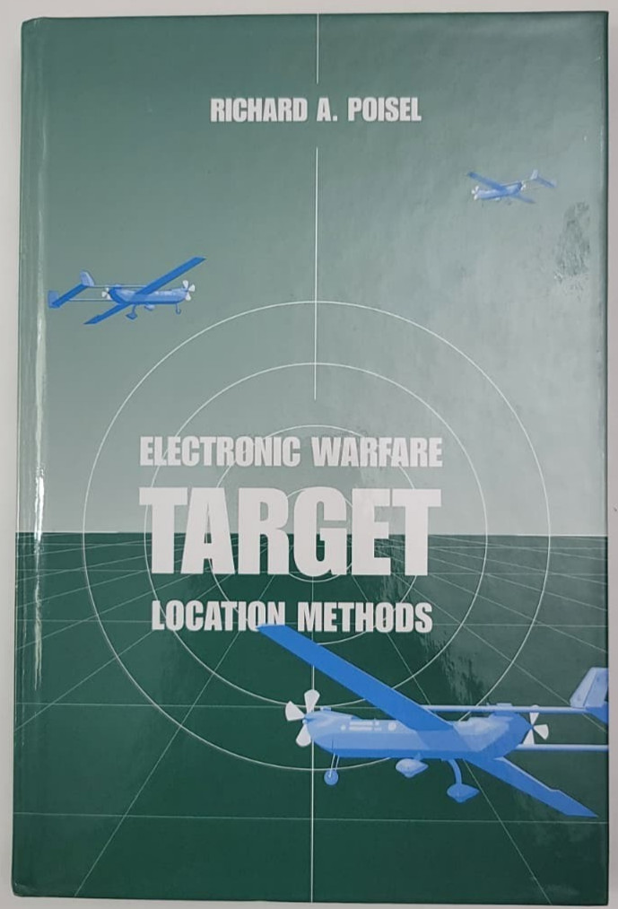 Artech House Information Warfare Library: Electronic Warfare Target Location…