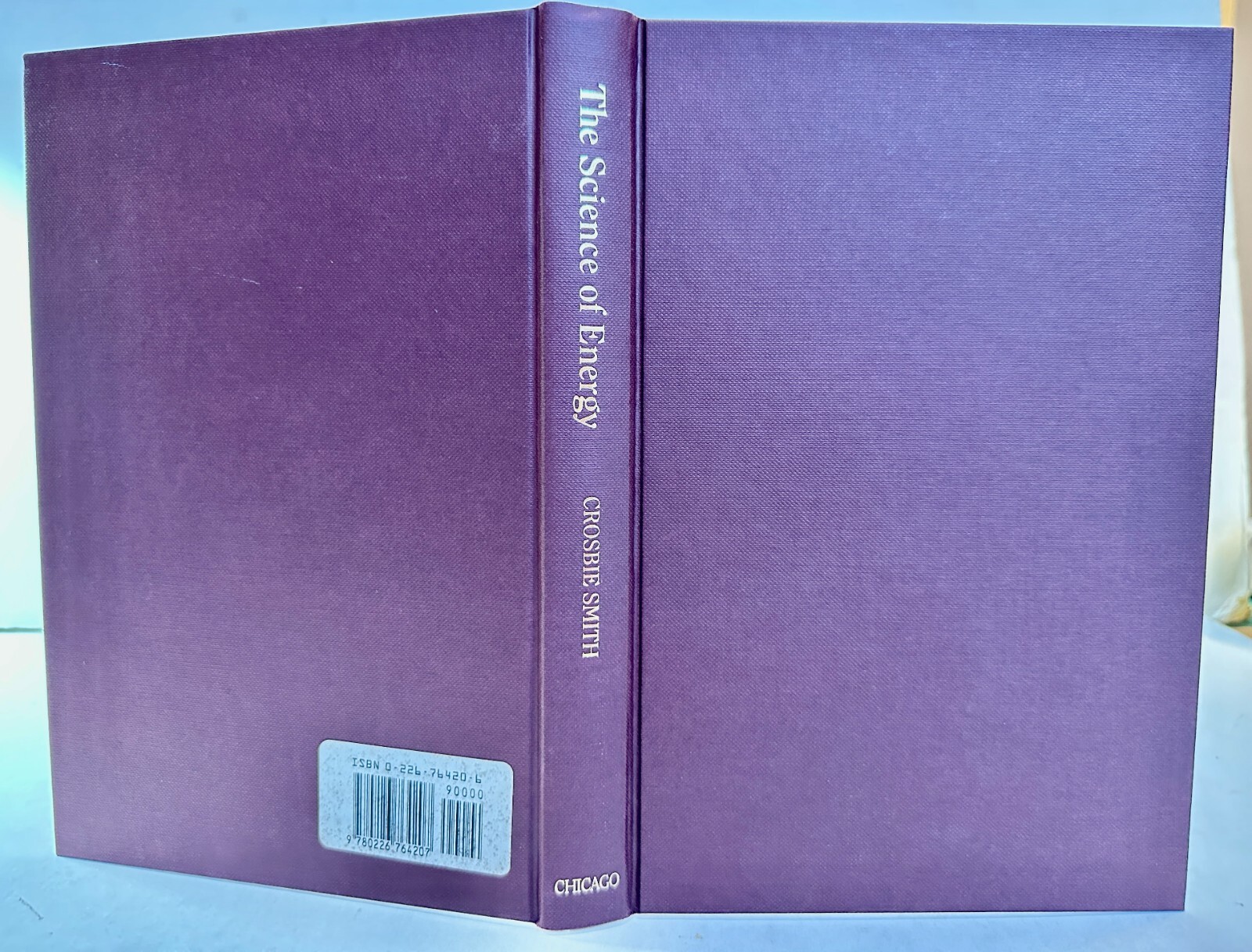 The Science of Energy – A Cultural History of Energy Physics -Crosbie Smith-1st.