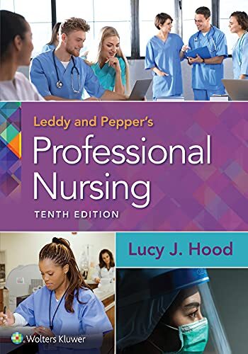 Leddy & Pepper’s Professional Nursing by Lucy Hood PhD RN