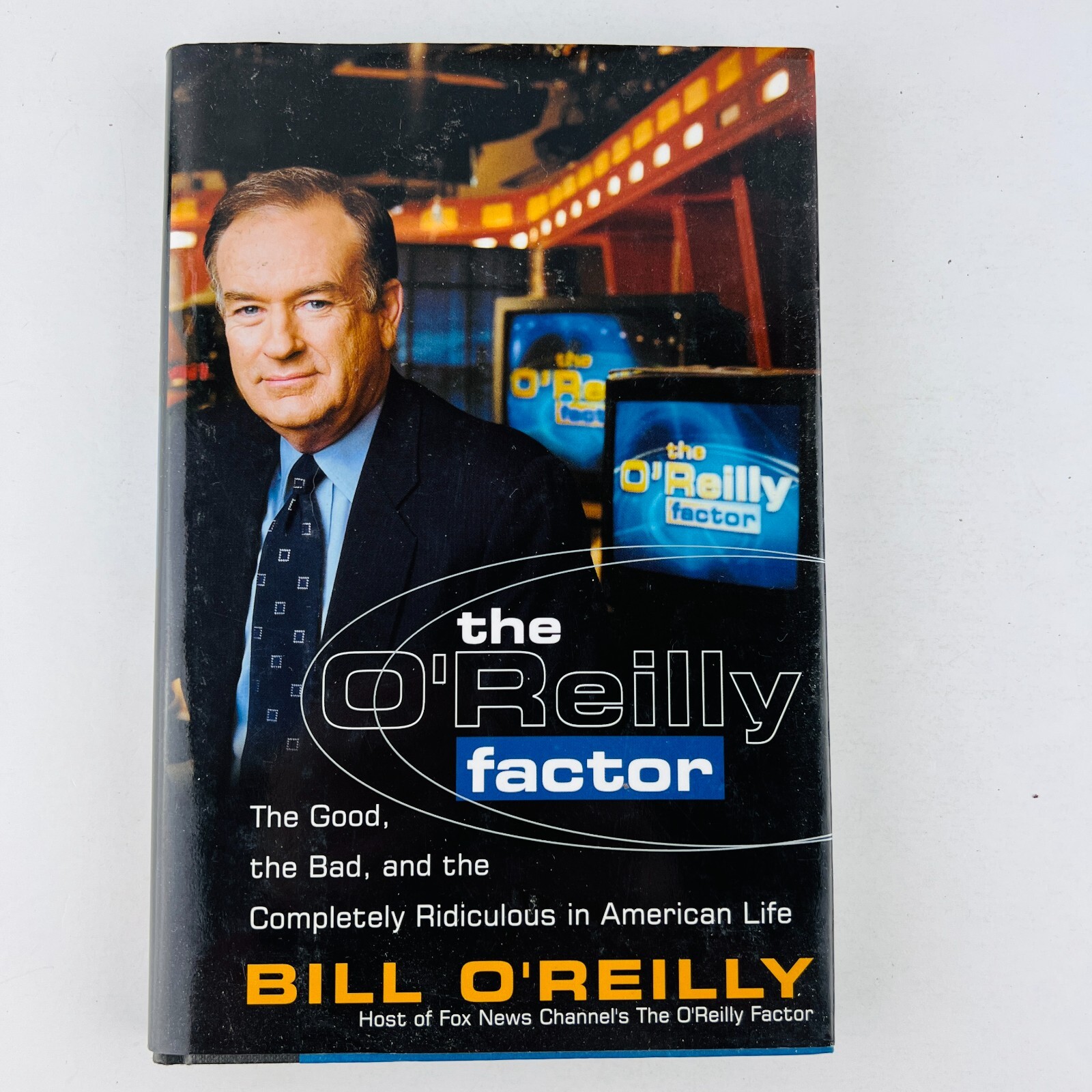 The O’Reilly Factor – The Good, the Bad and the Completely Ridiculous in America