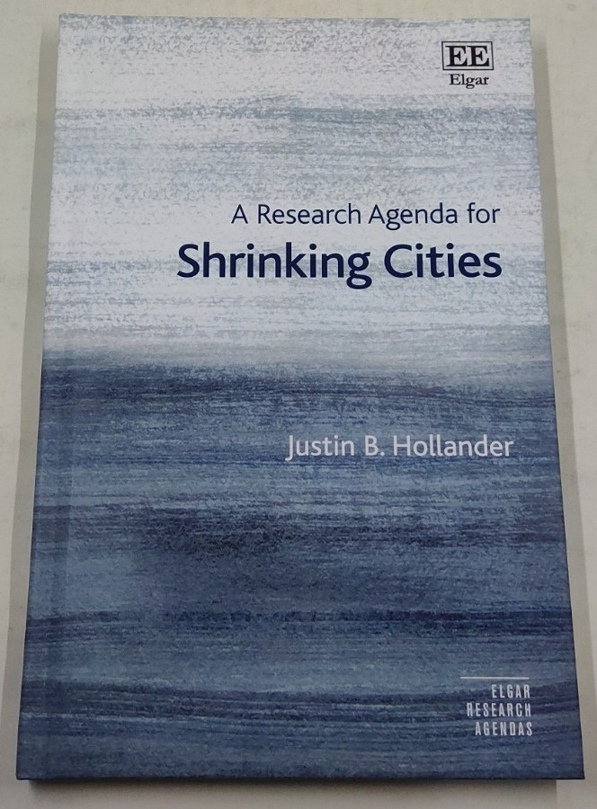 A Research Agenda for Shrinking Cities by Justin B. Hollander New 2018 HC