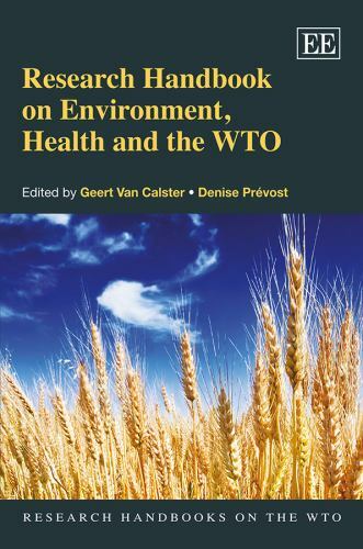 Research Handbook on Environment, Health and the WTO, Paperback by Van Calste…