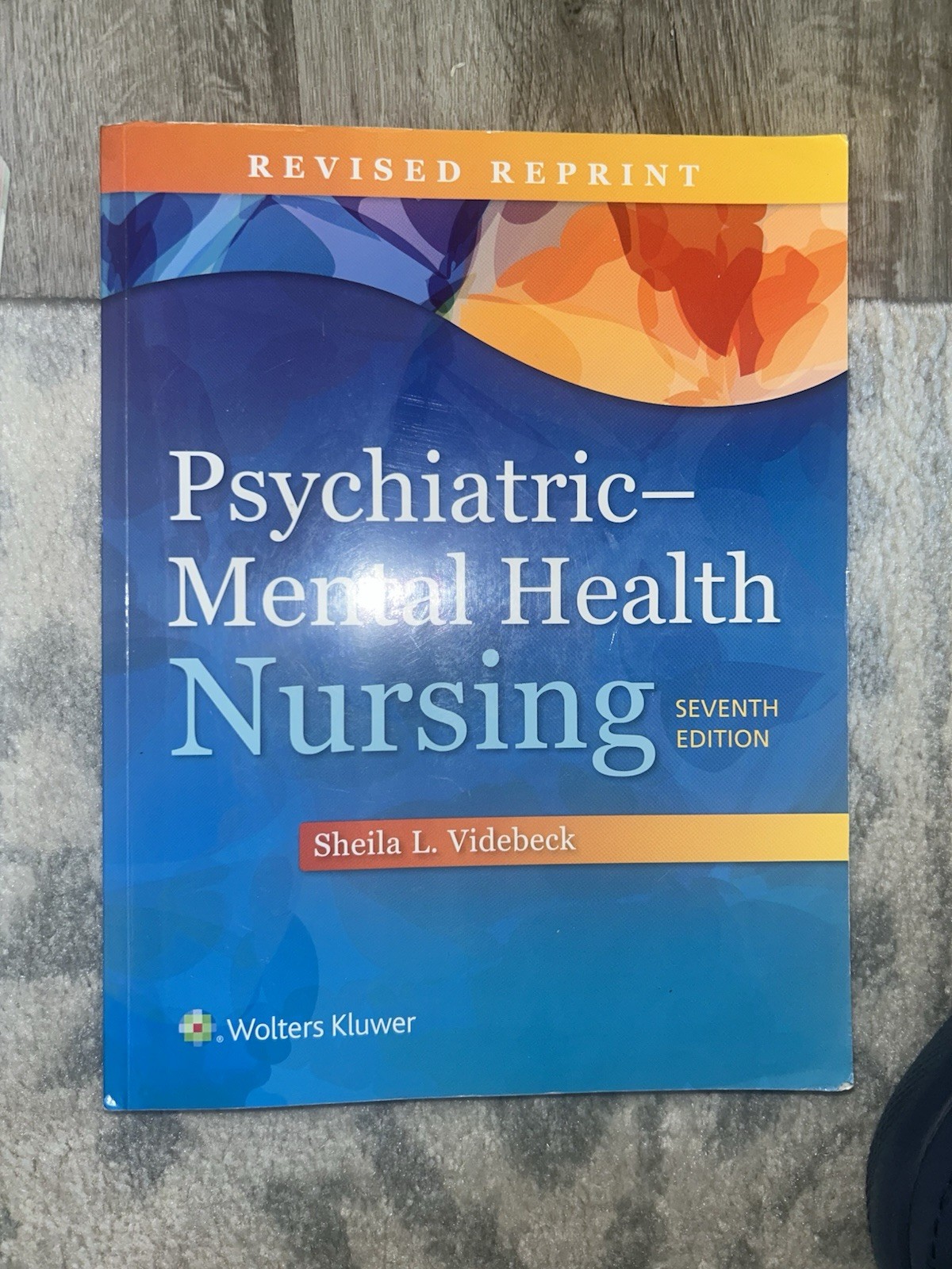 Psychiatric-Mental Health Nursing 7th Edition Revised by Sheila L. Videbeck