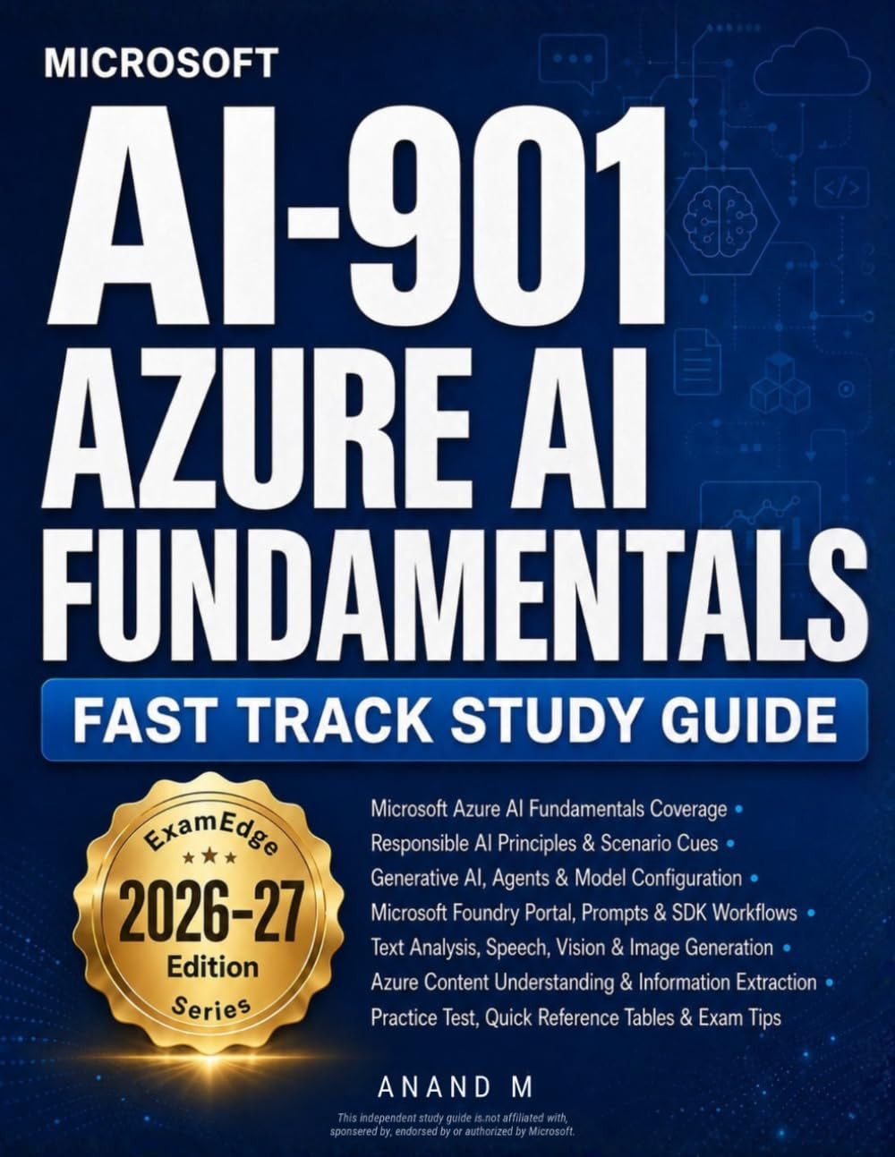 Microsoft AI-901 – Azure AI Fundamentals – Fast Track Study Guide
