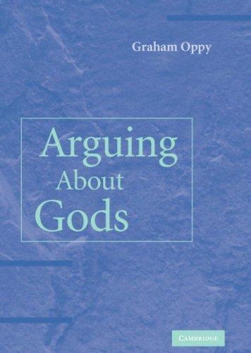 Arguing about Gods – Oppy, Graham