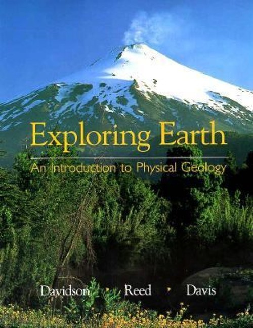 Exploring Earth : An Introduction to Physical Geology Paperback