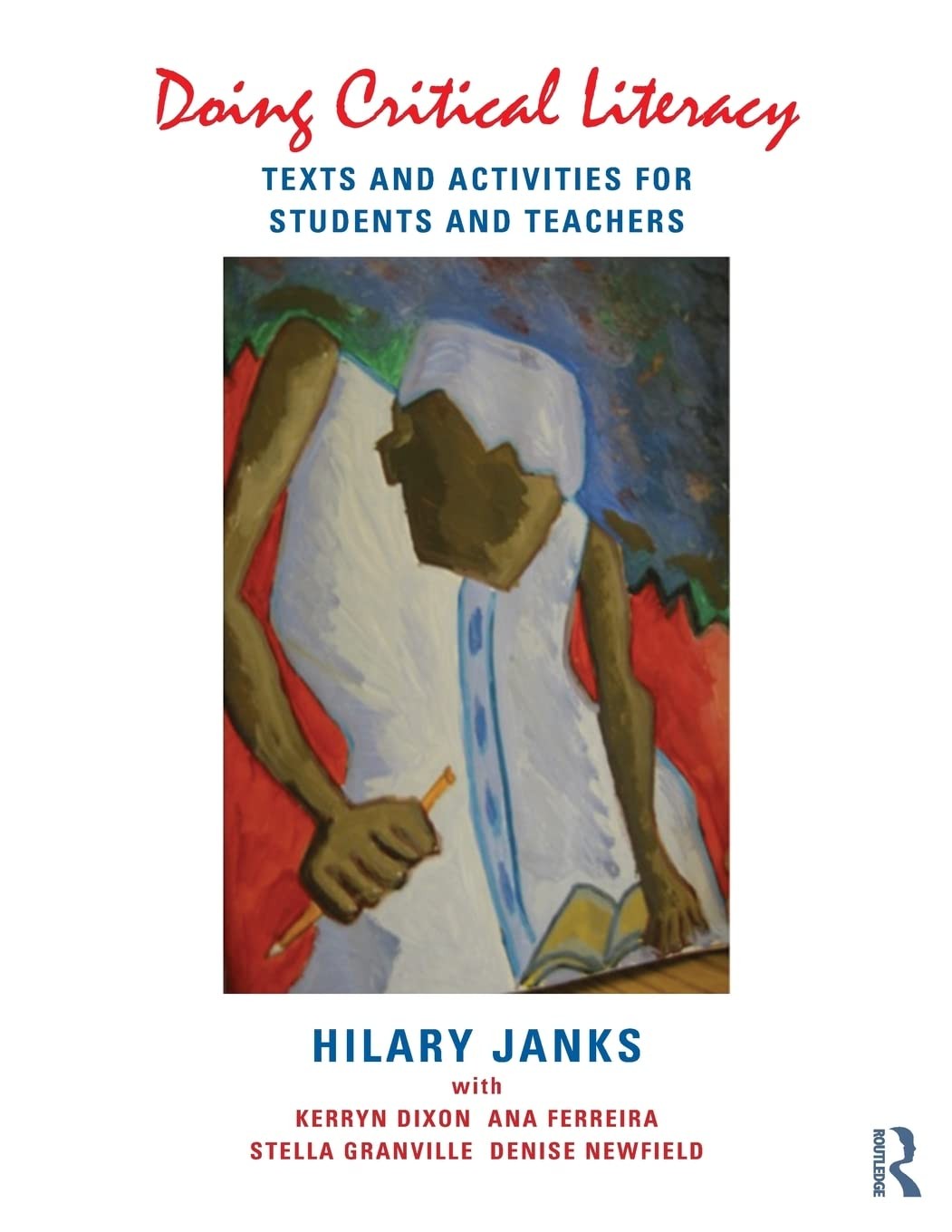 Doing Critical Literacy: Texts and Activities for Students and Teachers – Di…