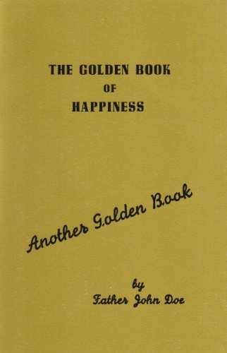The Golden Book of Happiness – Paperback, by Doe John – Very Good