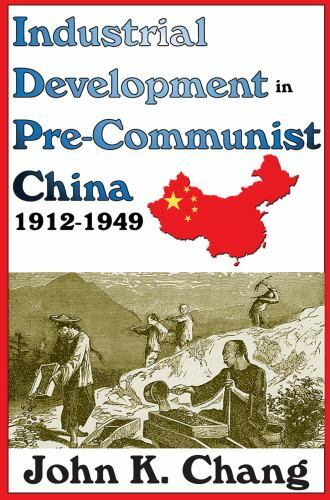 Industrial Development in Pre-Communist China: 1912-1949, , Very Good Book