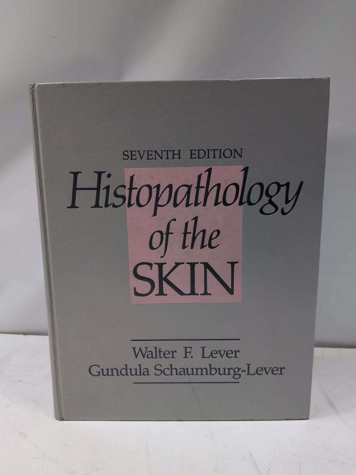 Histopathology of the Skin Gundula, Lever, Walter F. Gundula Seventh Edition