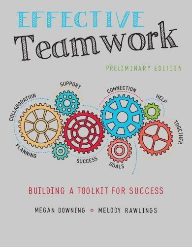 Effective Teamwork: Building a Toolkit for Success by Melody Rawlings, Megan Do
