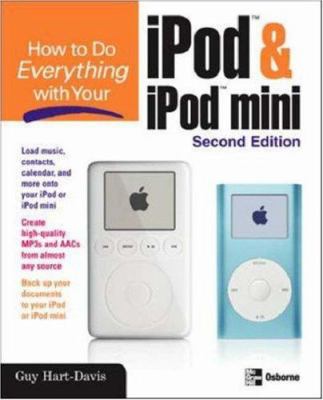 How to Do Everything Ser.: How to Do Everything with Your IPod and IPod Mini,…