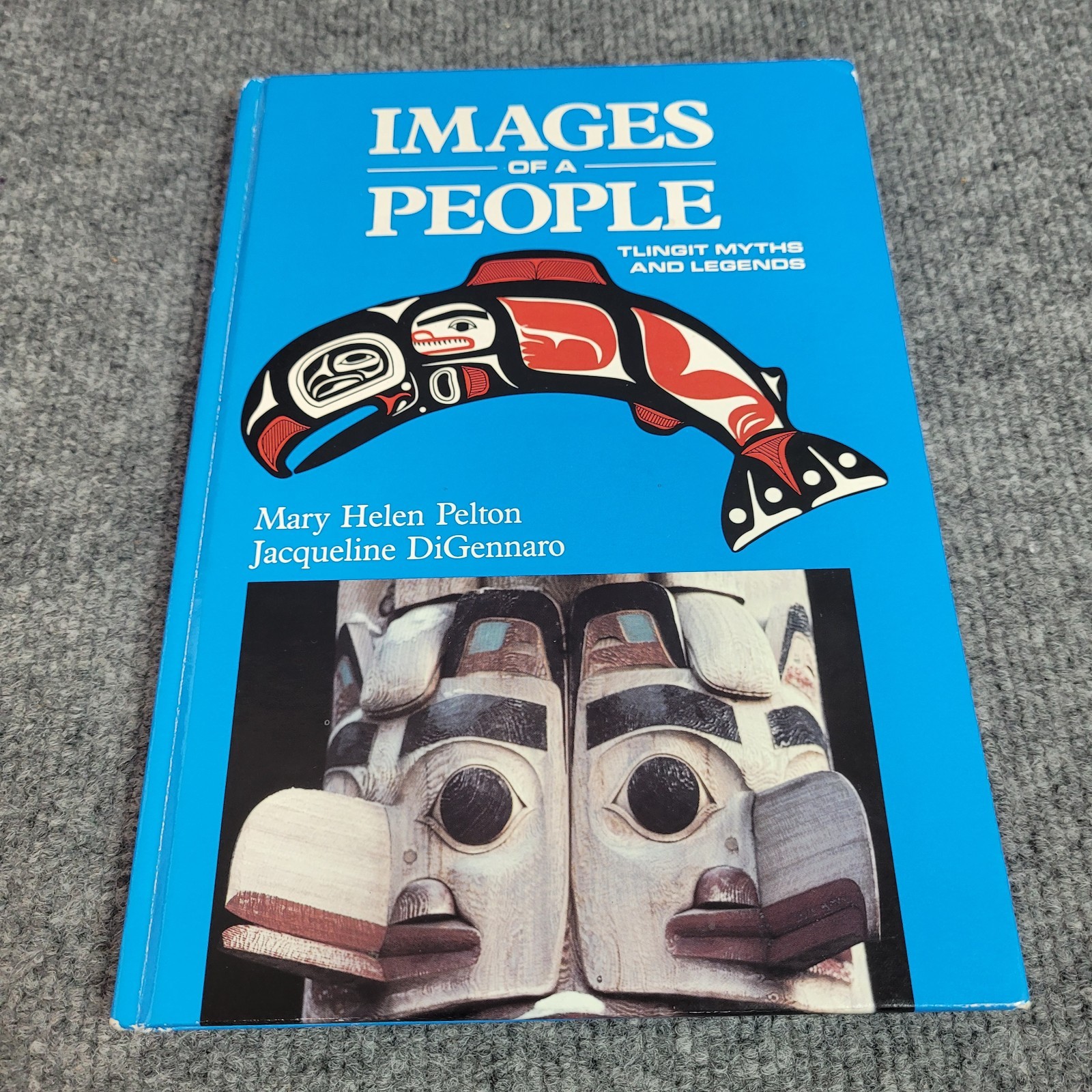Images of a People: Tlingit Myths and Legends